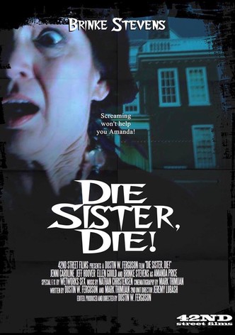 Die Sister, Die!