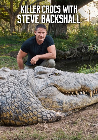 Killer Crocs with Steve Backshall