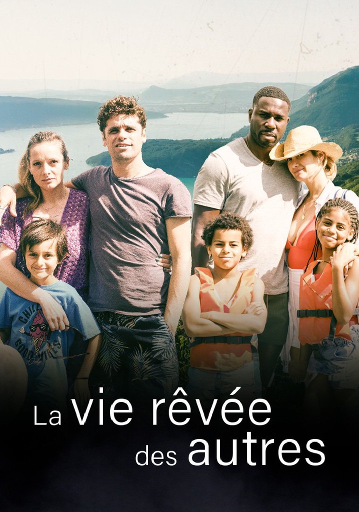La vie rêvée des autres