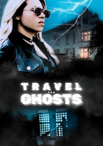 Travel for Ghosts