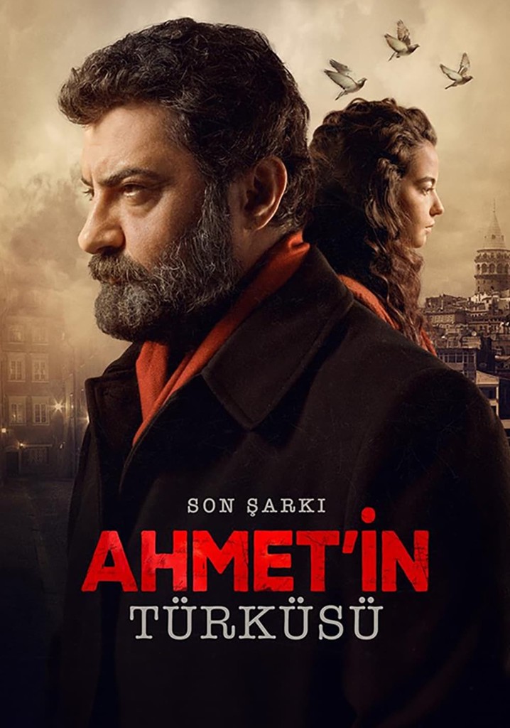 Son Şarkı: Ahmet'in Türküsü