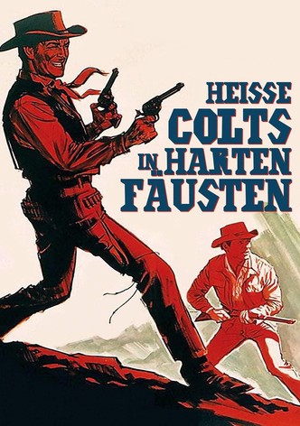 Heiße Colts in harten Fäusten