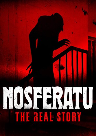 Nosferatu: The Real Story