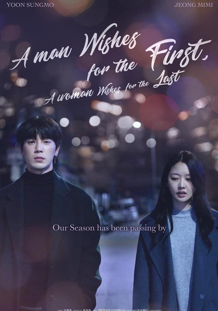 A Man Wishes for the First, A Woman Wishes for the Last