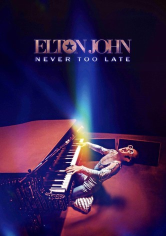 Elton John: Never Too Late