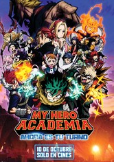 My Hero Academia: Ahora Es Tu Turno