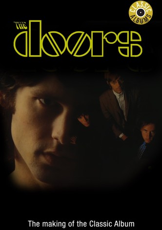 Classic Albums: The Doors