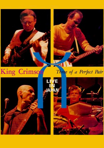 King Crimson: Three of a Perfect Pair Live in Japan