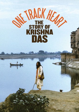 One Track Heart: Die Geschichte des Krishna Das