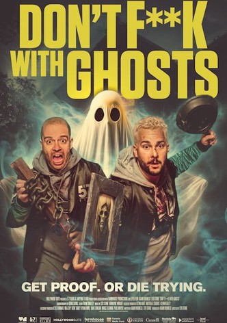Don't F**k with Ghosts