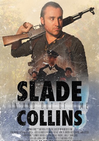 Slade Collins in and Out of Time