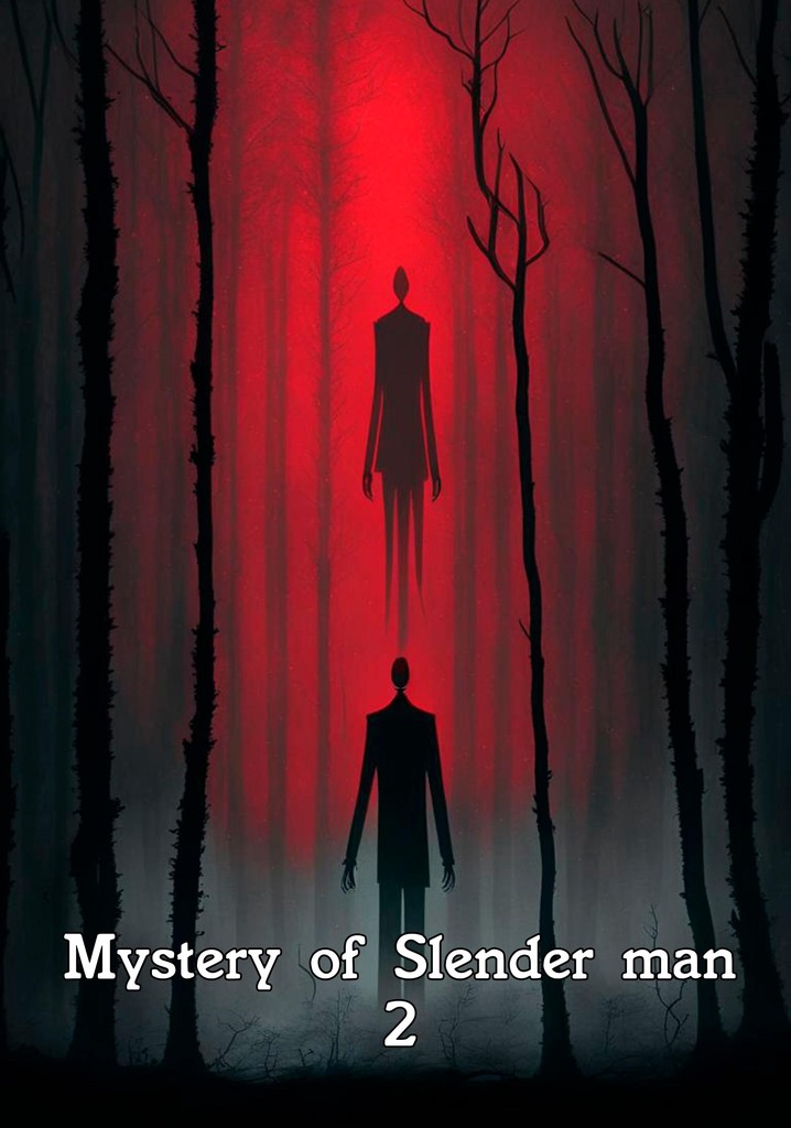 Mystery of Slender man 2