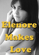 Elenore Makes Love