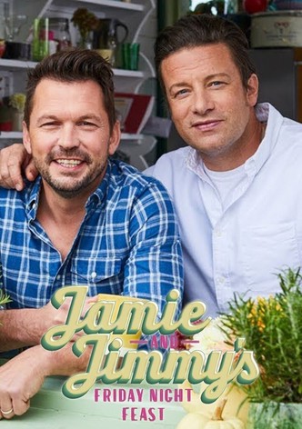 Jamie and Jimmy's Friday Night Feast