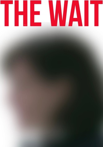 The Wait