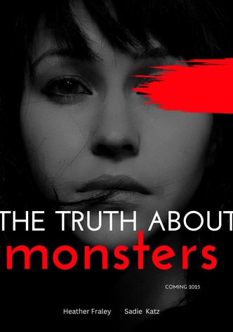 The Truth About Monsters