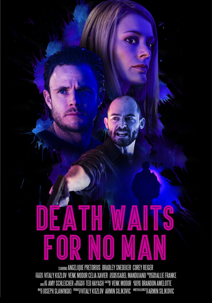 Death Waits for No Man