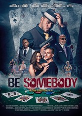 Be Somebody