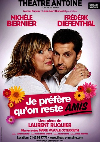 Je préfère qu'on reste amis