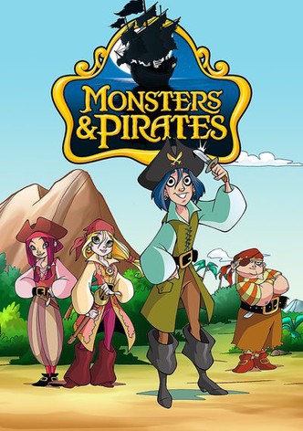 Monsters And Pirates - Season 1