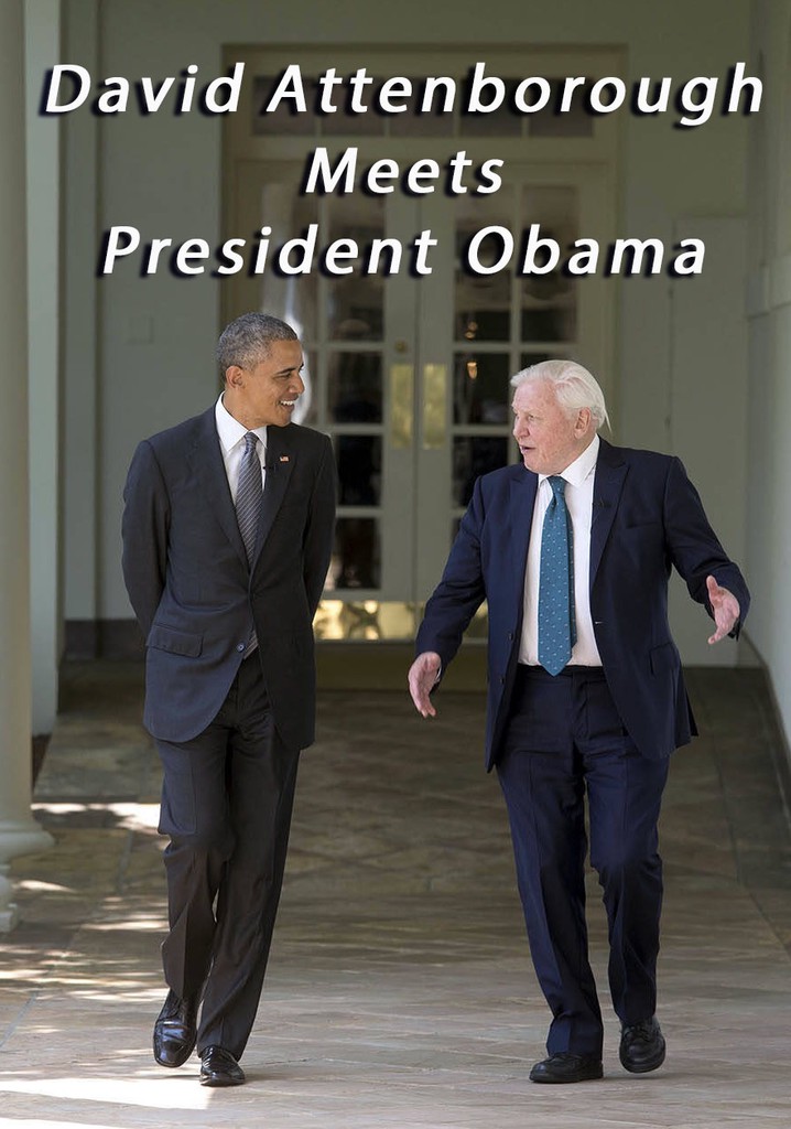 David Attenborough Meets President Obama