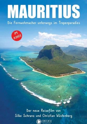 Mauritius - Die Fernwehmacher unterwegs im Tropenparadies