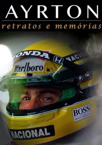 Ayrton: Retratos e Memórias