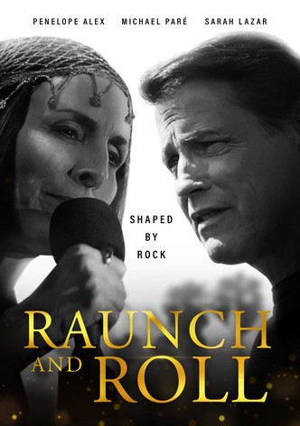 Raunch and Roll