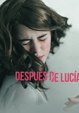 Después de Lucía