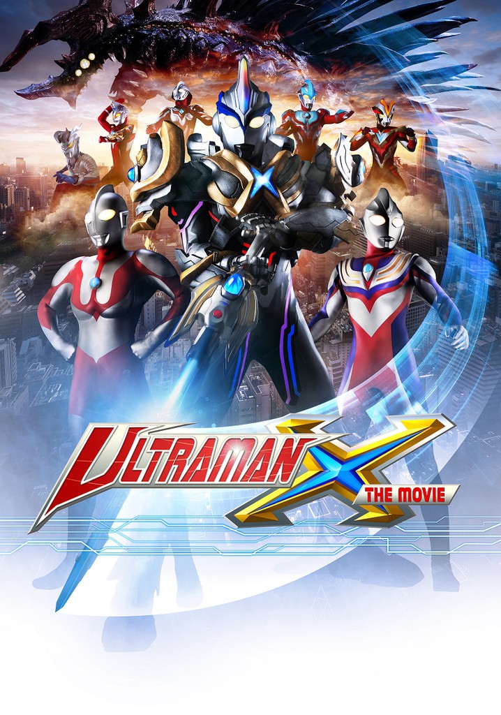 Ultraman X The Movie: Here He Comes! Our Ultraman