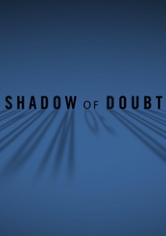 Shadow of Doubt