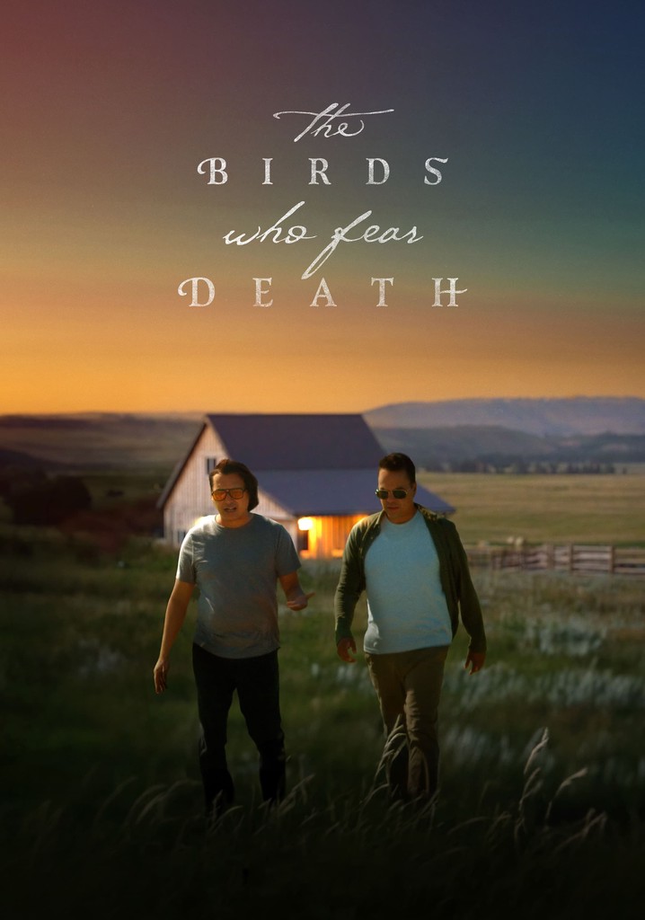 The Birds Who Fear Death