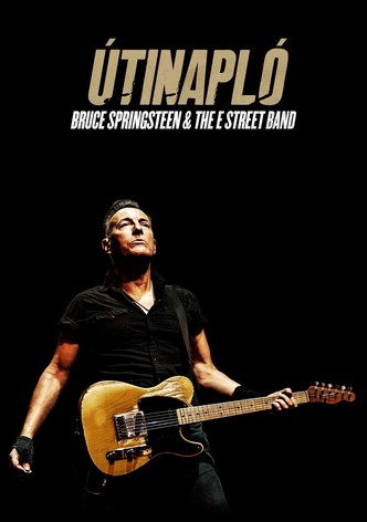 Útinapló: Bruce Springsteen and The E Street Band
