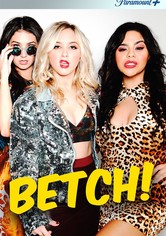 Betch - Betch - Season 1