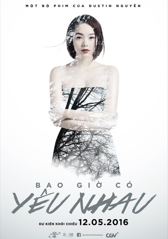 Bao Giờ Có Yêu Nhau