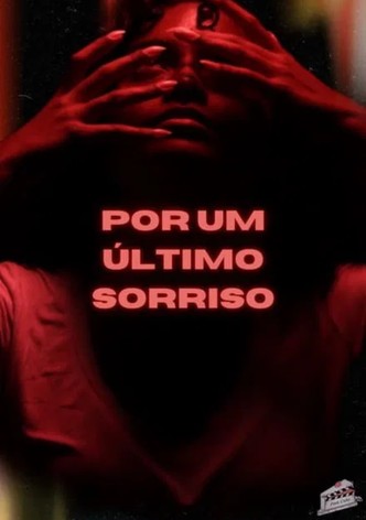 Por Um Último Sorriso