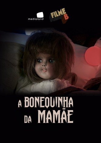 Filme B - A Bonequinha da Mamãe