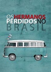 Os Hermanos perdidos no Brasil