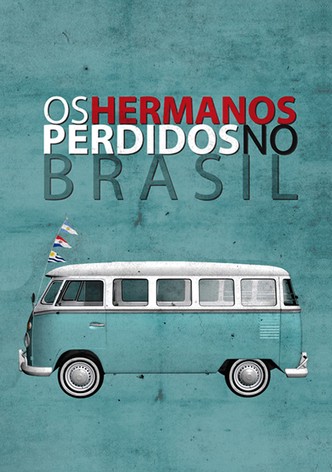 Os Hermanos perdidos no Brasil