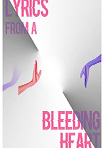 Lyrics from a Bleeding Heart