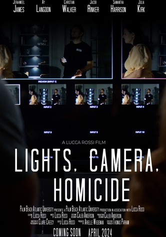 Lights, Camera, Homicide