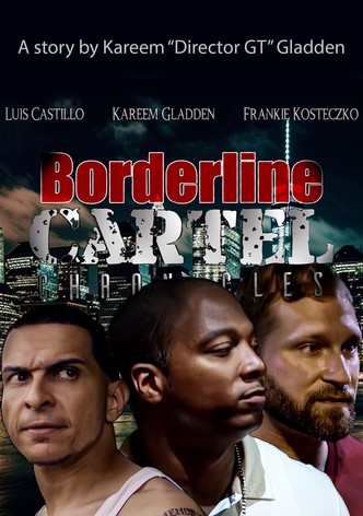 Borderline Cartel Chronicles