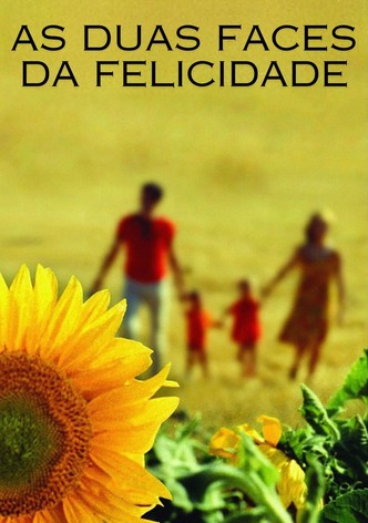 As Duas Faces da Felicidade