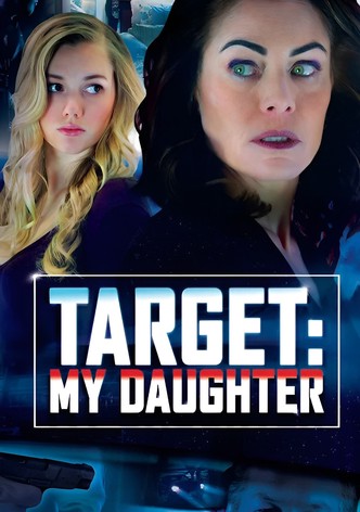 Target: My Daughter