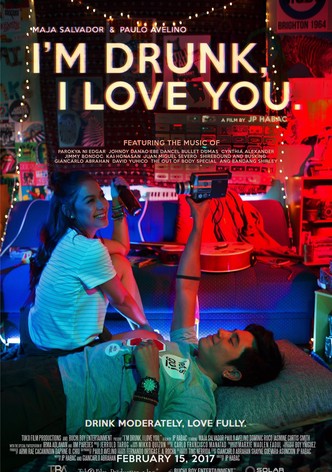 I'm Drunk, I Love You.