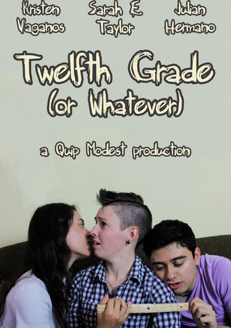 Twelfth Grade (or Whatever)