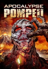Apocalypse Pompeii