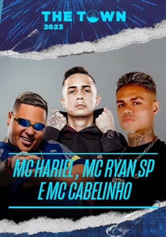 MC Hariel, MC Ryan SP e MC Cabelinho The Town 2023