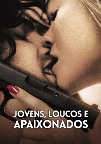 Jovens, Loucos e Apaixonados