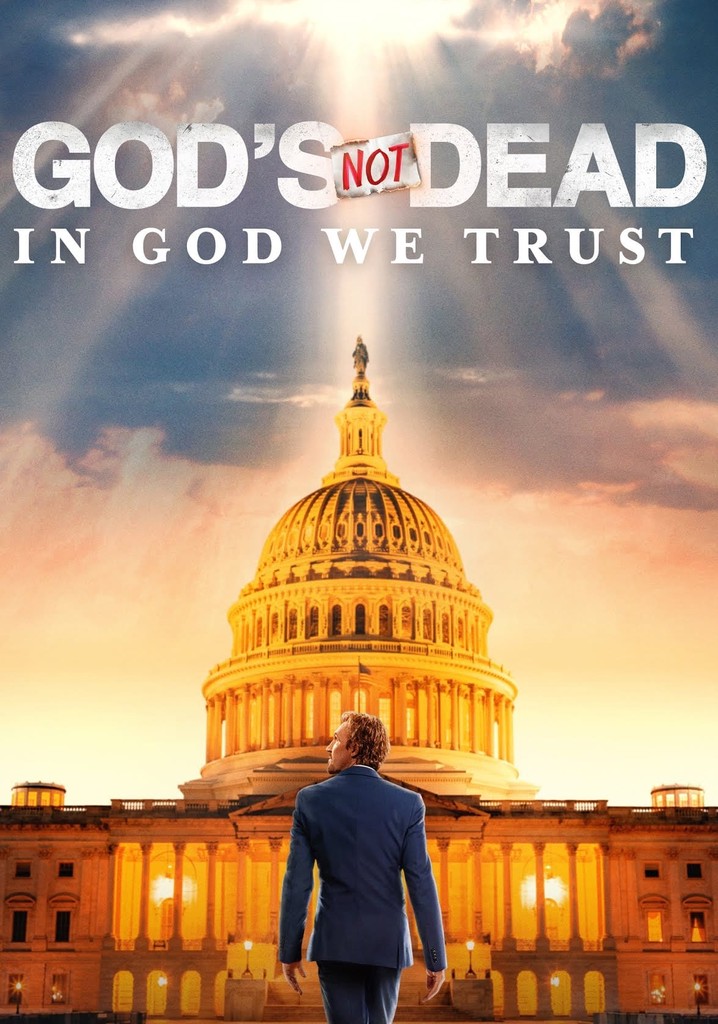 God's Not Dead: In God We Trust - stream online